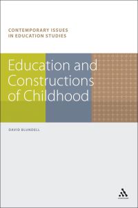 Book Cover for Education and Constructions of Childhood by David Blundell