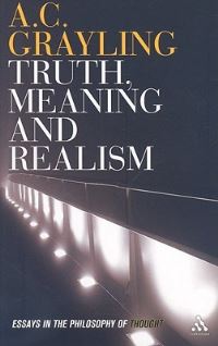 Book Cover for Truth, Meaning and Realism by A C Grayling