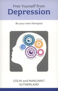 Book Cover for Free Yourself from Depression by Colin J Sutherland, Margaret B Sutherland