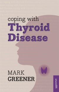 Book Cover for Coping With Thyroid Disease by Mark Greener