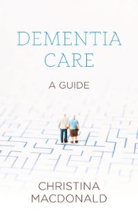 Book Cover for Dementia Care by Christina MacDonald