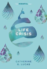 Book Cover for Life Crisis by Catherine G Lucas