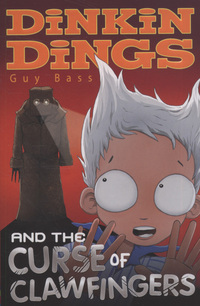 Book Cover for Dinkin Dings and the Curse of Clawfingers by Guy Bass, Pete Williamson