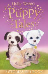 Book Cover for Holly Webb's Puppy Tales by Holly Webb, Holly Webb