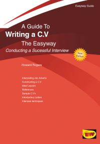 Book Cover for A Guide to Writing a C.V. And Conducting a Successful Interview by Howard Rogers