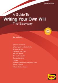 Book Cover for A Guide to Writing Your Own Will the Easyway by James Grant