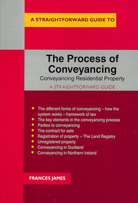 Book Cover for A Straightforward Guide to the Process of Conveyancing by Frances James