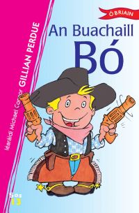 Book Cover for An Buachaill Bó by Gillian Perdue, Michael Connor, Daire Mac Pháidín