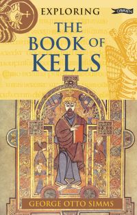 Book Cover for Exploring the Book of Kells by George Otto Simms, David Rooney