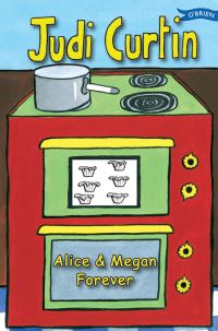 Book Cover for Alice & Megan Forever by Judi Curtin, Woody Fox