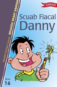 Book Cover for Scuab Fiacal Danny by Brianóg Brady Dawson, Michael Connor