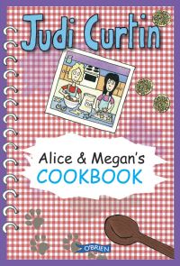Book Cover for Alice & Megan's Cookbook by Judi Curtin, Woody Fox
