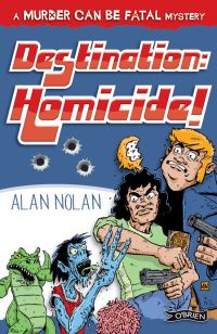 Book Cover for Destination - Homicide! by Alan Nolan