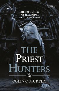 Book Cover for The Priest Hunters by Colin Murphy