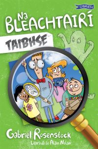 Book Cover for Na Bleachtairí Taibhse by Gabriel Rosenstock