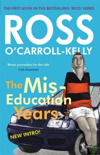 Book Cover for The Miseducation Years, Ross O'Carroll-Kelly by Paul Howard