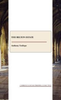 Book Cover for The Belton Estate by Anthony Trollope