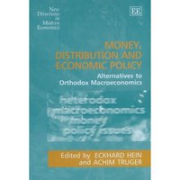 Book Cover for Money, Distribution and Economic Policy by Eckhard Hein, Achim Truger