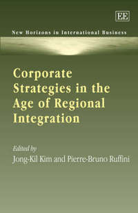 Book Cover for Corporate Strategies in the Age of Regional Integration by Jong Kil Kim, PierreBruno Ruffini