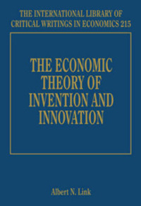 Book Cover for The Economic Theory of Invention and Innovation by Albert N Link