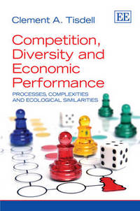 Book Cover for Competition, Diversity and Economic Performance by C A Tisdell