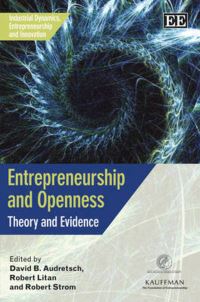 Book Cover for Entrepreneurship and Openness by David B Audretsch, Robert E Litan, Robert J Strom