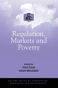 Book Cover for Regulation, Markets and Poverty by Paul Cook, Sarah Mosedale