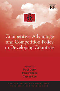Book Cover for Competitive Advantage and Competition Policy in Developing Countries by Paul Cook, Raul V Fabella, Cassey Lee