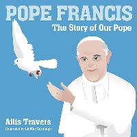 Book Cover for Pope Francis by Ailís Travers