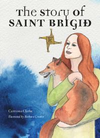 Book Cover for The Story of Saint Brigid by Caitriona Clarke