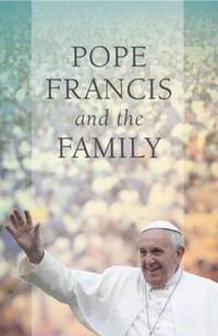 Book Cover for Pope Francis and the Family by Francis