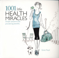 Book Cover for 1001 Little Health Miracles by Esme Floyd