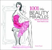 Book Cover for 1001 Little Beauty Miracles by Esme Floyd