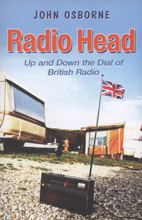 Book Cover for Radio Head by John Osborne