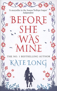 Book Cover for Before She Was Mine by Kate Long