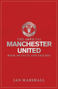 Book Cover for The Official Manchester United Book of Facts and Figures by Ian Marshall