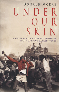 Book Cover for Under Our Skin by Donald McRae