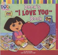 Book Cover for Dora's 'I Love You' Book by Nickelodeon