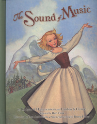 Book Cover for The Sound of Music by Bert Fink, Richard Rodgers, Oscar Hammerstein, Howard Lindsay, Russel Crouse, Dan Andreasen, Bruce Foster