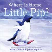 Book Cover for Where Is Home, Little Pip? by Karma Wilson, Jane Chapman