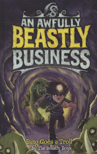 Book Cover for Bang Goes a Troll by Beastly Boys, Jonny Duddle
