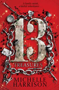 Book Cover for The 13 Treasures by Michelle Harrison