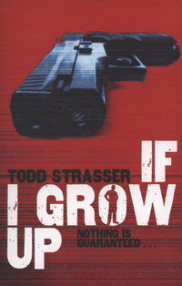 Book Cover for If I Grow Up by Todd Strasser