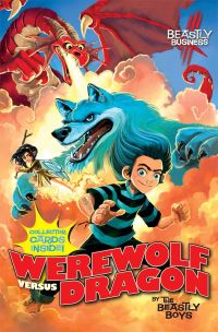 Book Cover for Werewolf Versus Dragon by Beastly Boys, Jonny Duddle
