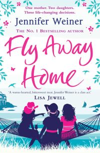 Book Cover for Fly Away Home by Jennifer Weiner