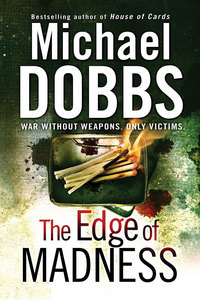 Book Cover for The Edge of Madness by Michael Dobbs