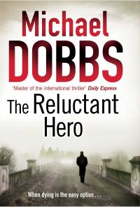 Book Cover for The Reluctant Hero by Michael Dobbs
