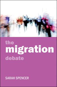Book Cover for The Migration Debate by Sarah Spencer