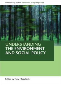 Book Cover for Understanding the Environment and Social Policy by Tony Fitzpatrick