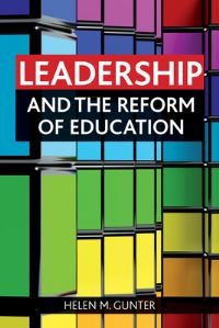 Book Cover for Leadership and the Reform of Education by Helen Gunter